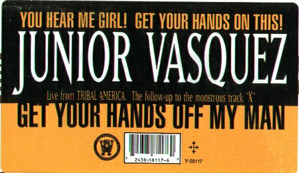 Junior Vasquez - Get Your Hands Off My Man | TRIBAL America (Y-58117) - 3 Junior Vasquez - Get Your Hands Off My Man | TRIBAL America (Y-58117) - 3