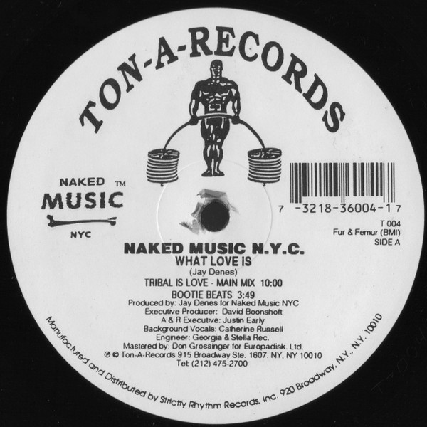 Naked Music NYC - What Love Is | Ton-A-Records (T 004)