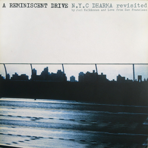 A Reminiscent Drive - N.Y.C Dharma Revisited | F Communications (F080)