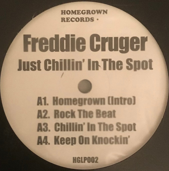 Freddie Cruger - Just Chillin' In The Spot | Homegrown (HGLP002) - 3