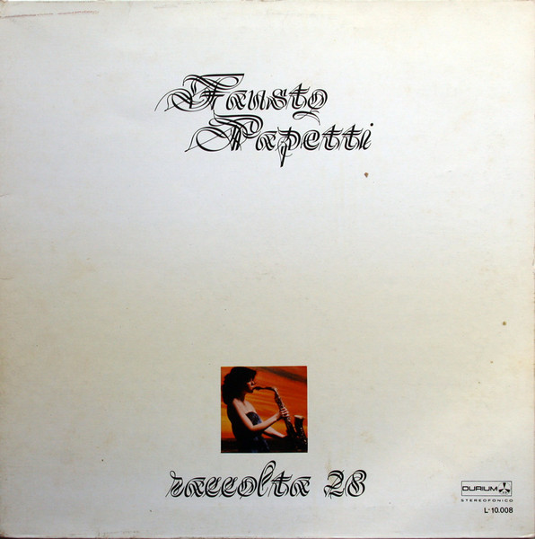 Fausto Papetti - 28ª Raccolta | Durium (L-10.008) - main Fausto Papetti - 28ª Raccolta | Durium (L-10.008) - main