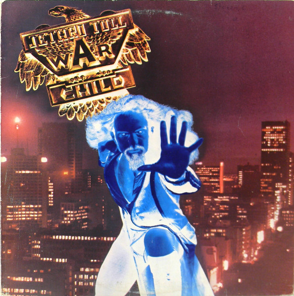 Jethro Tull - War Child | Chrysalis (CHR 1067) Jethro Tull - War Child | Chrysalis (CHR 1067)