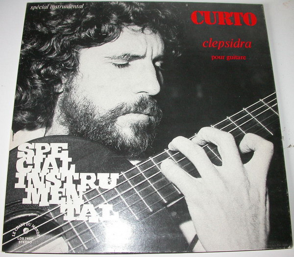 Curto - Clepsidra Pour Guitare | Le Chant Du Monde (LDX 74595)