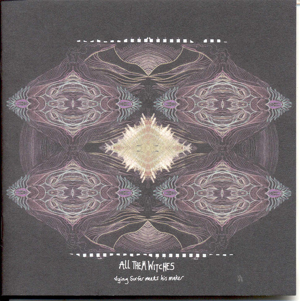 All Them Witches - Dying Surfer Meets His Maker | New West Records (NW6444) - 4