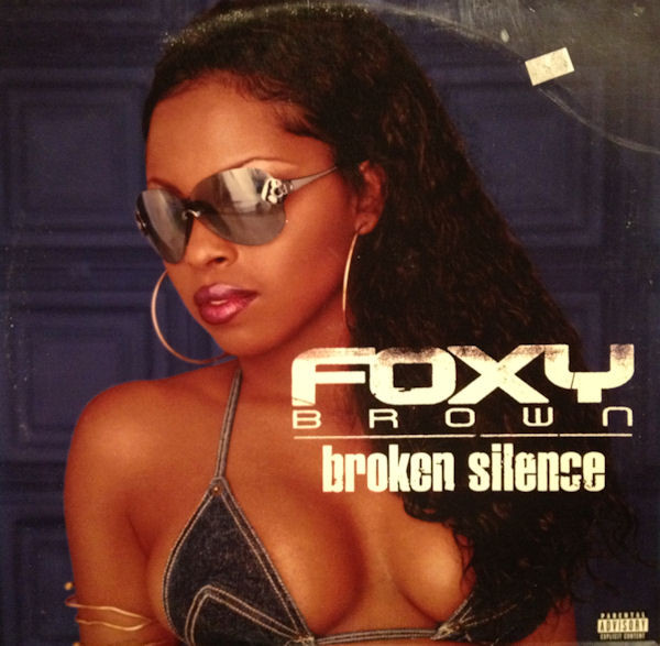 Foxy Brown - Broken Silence | Def Jam Recordings (314 548 834-1) - main Foxy Brown - Broken Silence | Def Jam Recordings (314 548 834-1) - main