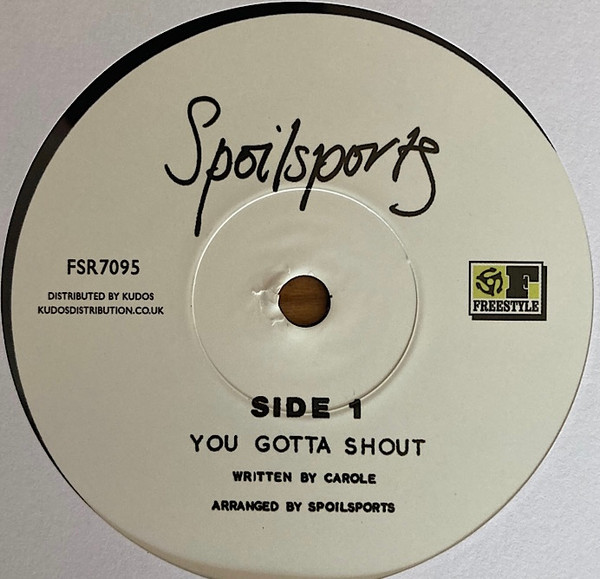 Spoilsports - You Gotta Shout | Freestyle Records (FSR7095)