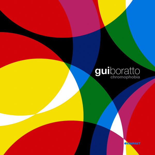 Gui Boratto - Chromophobia | Kompakt (KOMPAKT 152)