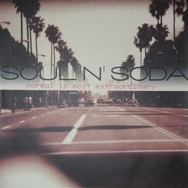 Soul 'N' Soda - Normal Is Most Extraordinary | Stereo Deluxe (sd079) - main