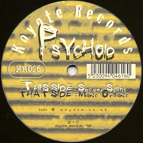 Psychoid - Manic Organic / Second Sight | Koyote Records (KR026) Psychoid - Manic Organic / Second Sight | Koyote Records (KR026)