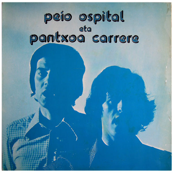 Pantxoa Eta Peio - Peio Ospital Eta Pantxoa Carrere | Elkar (ELK 7) - main