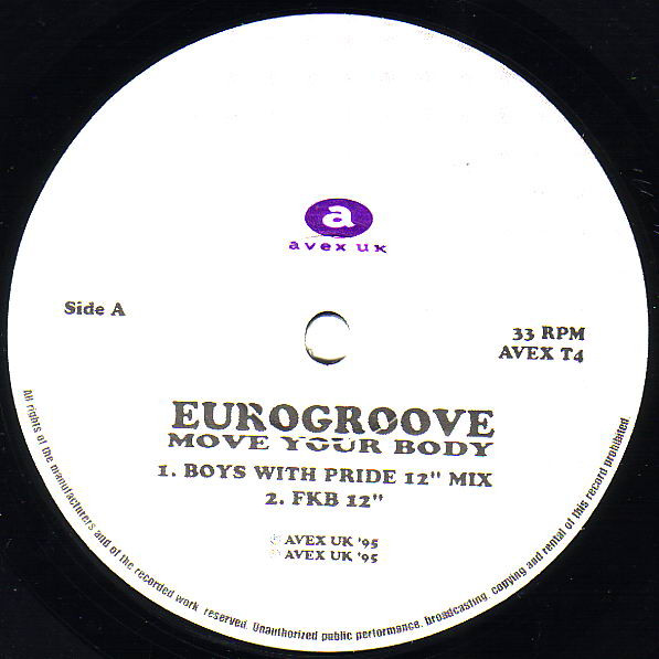 Eurogroove - Move Your Body | Avex UK (AVEX T4) - 2