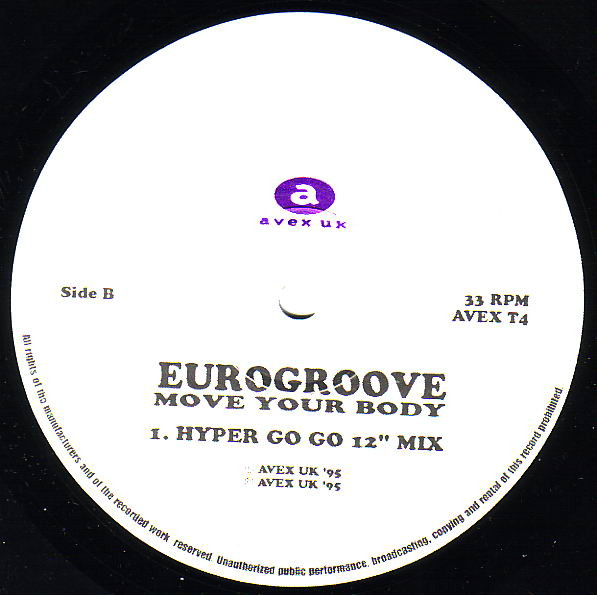 Eurogroove - Move Your Body | Avex UK (AVEX T4) - 3