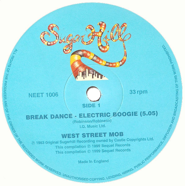 West Street Mob - Break Dance - Electric Boogie / I Can't Stop | Sequel Records (NEET 1006) - main