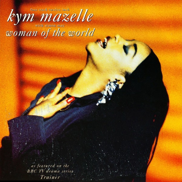 Kym Mazelle - Woman Of The World | EMI (12EM 209) Kym Mazelle - Woman Of The World | EMI (12EM 209)