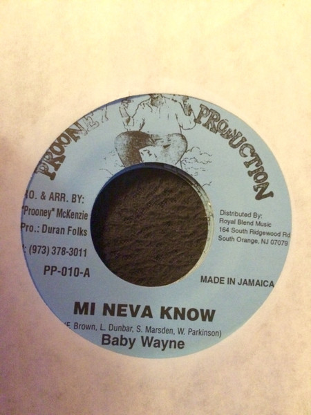 Baby Wayne - Mi Neva Know | Prooney Production (PP-010)