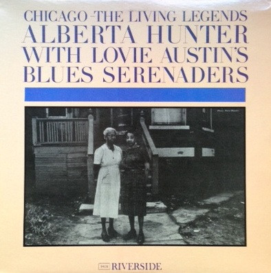 Alberta Hunter With Lovie Austin's Blues Serenaders - Chicago - The Living Legends | Original Blues Classics (OBC-510) Alberta Hunter With Lovie Austin's Blues Serenaders - Chicago - The Living Legends | Original Blues Classics (OBC-510)