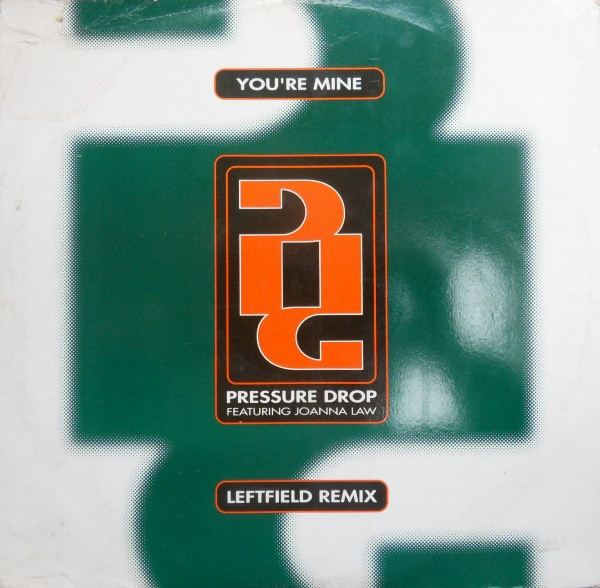 Pressure Drop Featuring Joanna Law - You're Mine (Leftfield Remix) | Arista (74321126221)