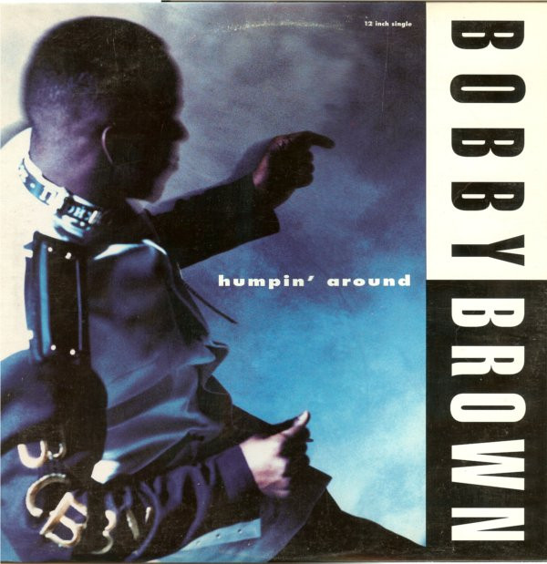 Bobby Brown - Humpin' Around | MCA Records (MCA 12-54343)