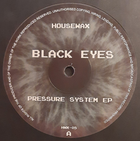 Black Eyes - Pressure System EP | Housewax (HWX-05)