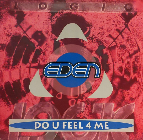 Eden - Do U Feel 4 Me | Logic Records (74321135421) - main
