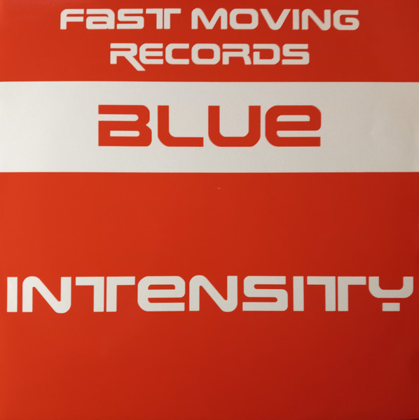 Blue - Intensity | Fast Moving Records (FMR 002) - main
