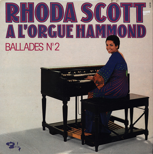 Rhoda Scott - A L'Orgue Hammond - Ballades № 2 | Barclay (80.575) Rhoda Scott - A L'Orgue Hammond - Ballades № 2 | Barclay (80.575)