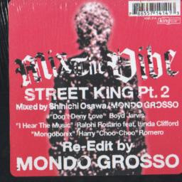 Shinichi Osawa / Mondo Grosso - Mix The Vibe: Street King EP Part 2 | Nite Grooves (KNG 214) - main