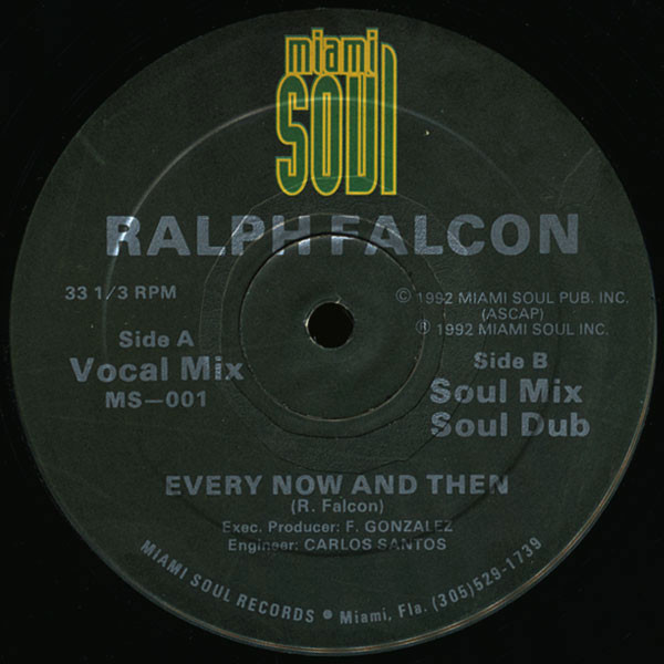Ralph Falcon - Every Now And Then | Miami Soul (MS-001)