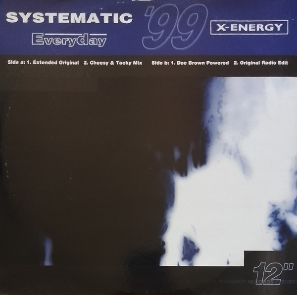 Systematic - Everyday | X-Energy Records (X-12274)