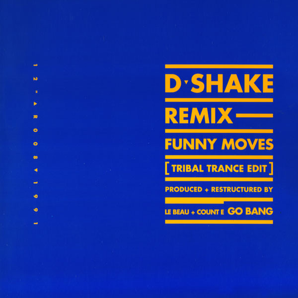 D-Shake - My Heart The Beat / Funny Moves | Go Bang! Records (BANG 008)