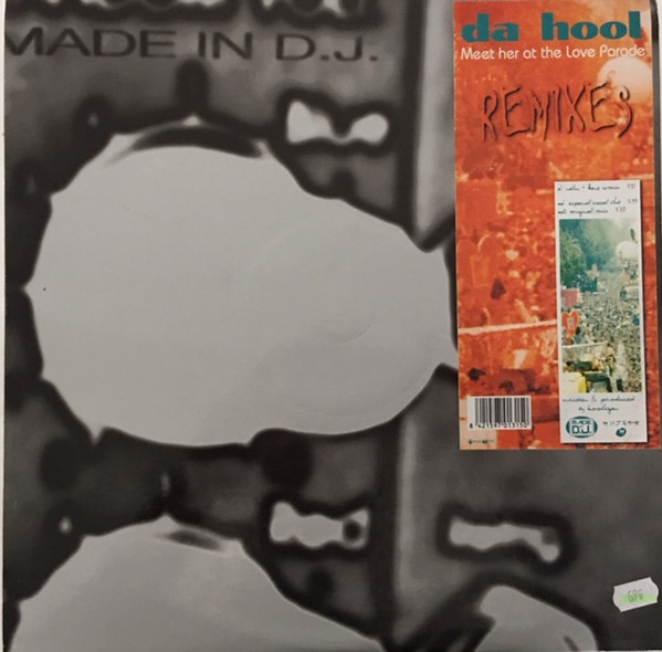 Da Hool - Meet Her At The Love Parade (Remixes) | Made In DJ (MDJ 64-R)