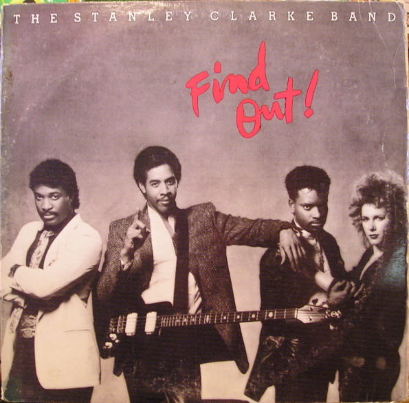 The Stanley Clarke Band - Find Out! | Epic (FE 40040)