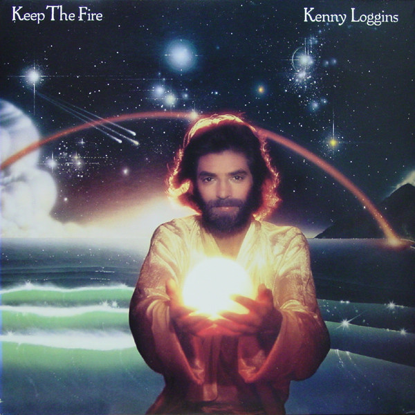 Kenny Loggins - Keep The Fire | Columbia (JC 36172) Kenny Loggins - Keep The Fire | Columbia (JC 36172)