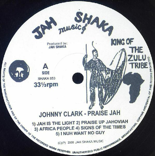 Johnny Clarke - Praise Jah | Jah Shaka Music (SHAKA 653) - 3 Johnny Clarke - Praise Jah | Jah Shaka Music (SHAKA 653) - 3