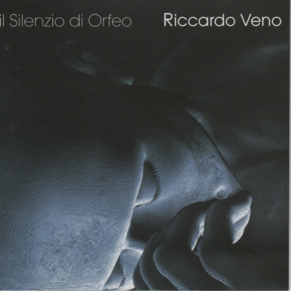 Riccardo Veno - Il Silenzio di Orfeo | Marocco Music (MARM/007)