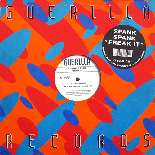Spank Spank - Freak It | Guerilla (GBAC 001)