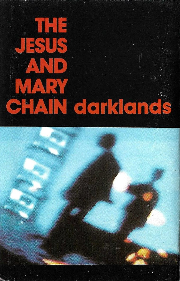The Jesus And Mary Chain - Darklands | Blanco Y Negro (BYNC 11)