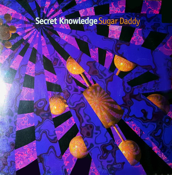 Secret Knowledge - Sugar Daddy | MFS (MFS 7047-0)