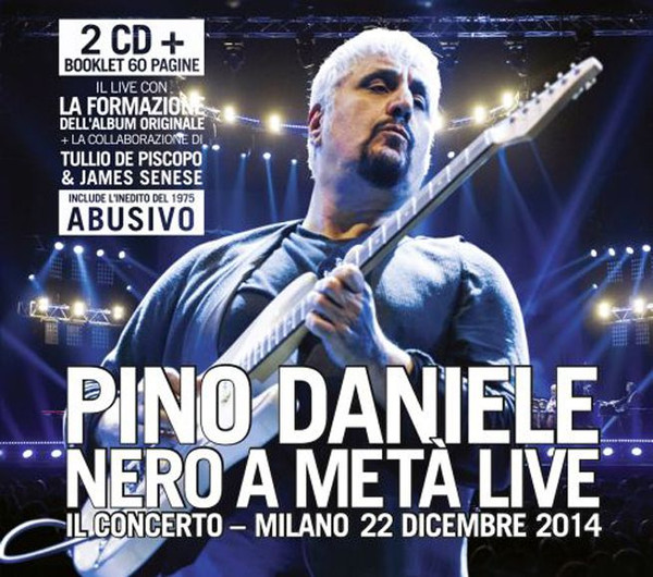 Pino Daniele - Nero A Metà Live | Blue Drag (88875096422) - main
