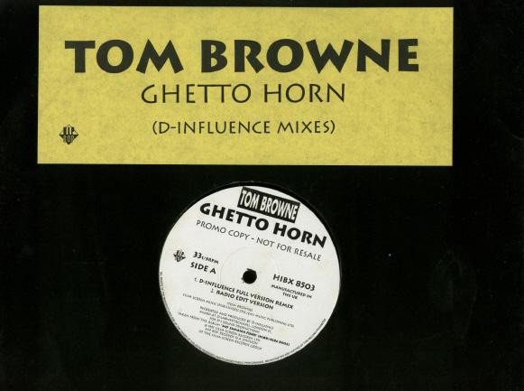 Tom Browne - Ghetto Horn (D-Influence Mixes) | Hip Bop Records (HIBX 8503) - main