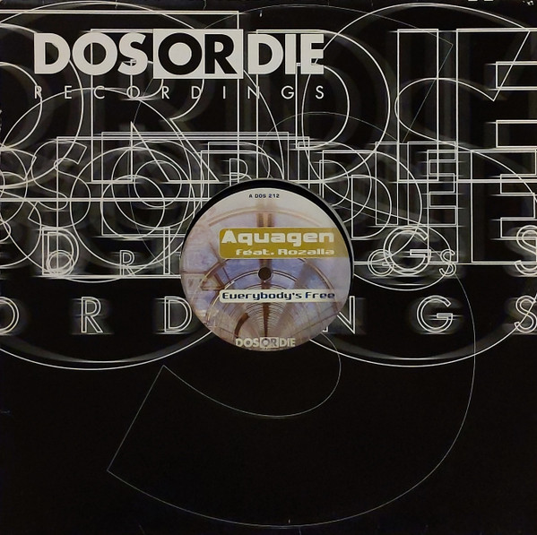 Aquagen Feat. Rozalla - Everybody's Free | Dos Or Die Recordings (DOS 212) - 3 Aquagen Feat. Rozalla - Everybody's Free | Dos Or Die Recordings (DOS 212) - 3