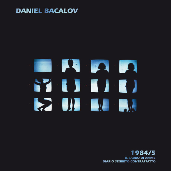 Daniel Bacalov - 1984/5 Il Ladro Di Anime - Diario Segreto Contraffatto | Soave (SV 17/18) - main Daniel Bacalov - 1984/5 Il Ladro Di Anime - Diario Segreto Contraffatto | Soave (SV 17/18) - main