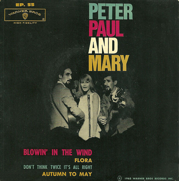 Peter, Paul & Mary - Blowin' In The Wind | Warner Bros. Records (EP. 55)
