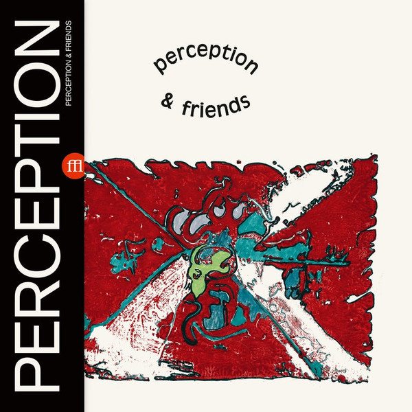 Perception - Perception & Friends | SouffleContinu Records (FFL052) Perception - Perception & Friends | SouffleContinu Records (FFL052)