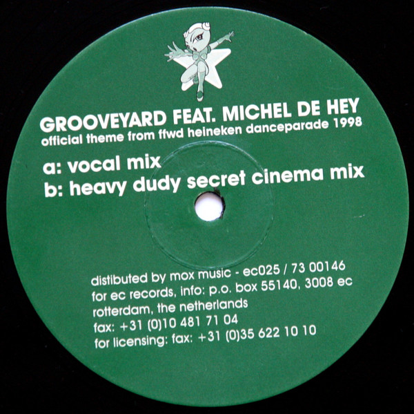 Grooveyard Feat. Michel De Hey - Everybody In The Street (Official Theme From FFWD Heineken Danceparade 1998) | EC Records (EC 025) - 3 Grooveyard Feat. Michel De Hey - Everybody In The Street (Official Theme From FFWD Heineken Danceparade 1998) | EC Records (EC 025) - 3