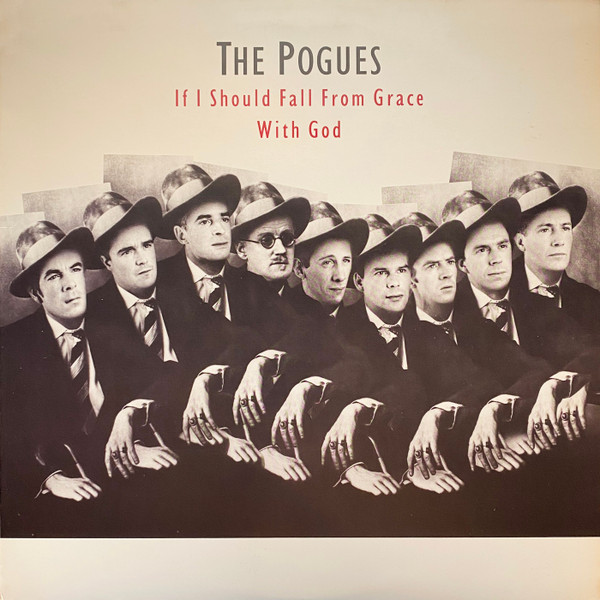 The Pogues - If I Should Fall From Grace With God | Island Records (90872-1)
