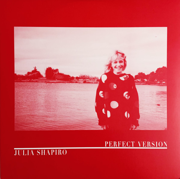 Julia Shapiro - Perfect Version | Hardly Art (HAR-114)