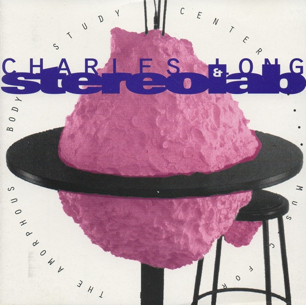 Charles Long & Stereolab - Music For The Amorphous Body Study Center | Duophonic Ultra High Frequency Disks (D-UHF-CD08)