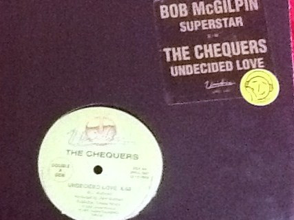 The Chequers . Bob McGilpin - Undecided Love/Superstar | Unidisc (SPEC 1507)