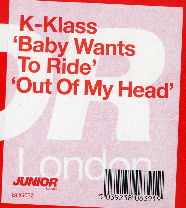K-Klass - Baby Wants To Ride | Junior London (BRG032) - 3